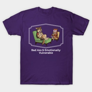 Bad Ass & Emotionally Vulnerable T-Shirt